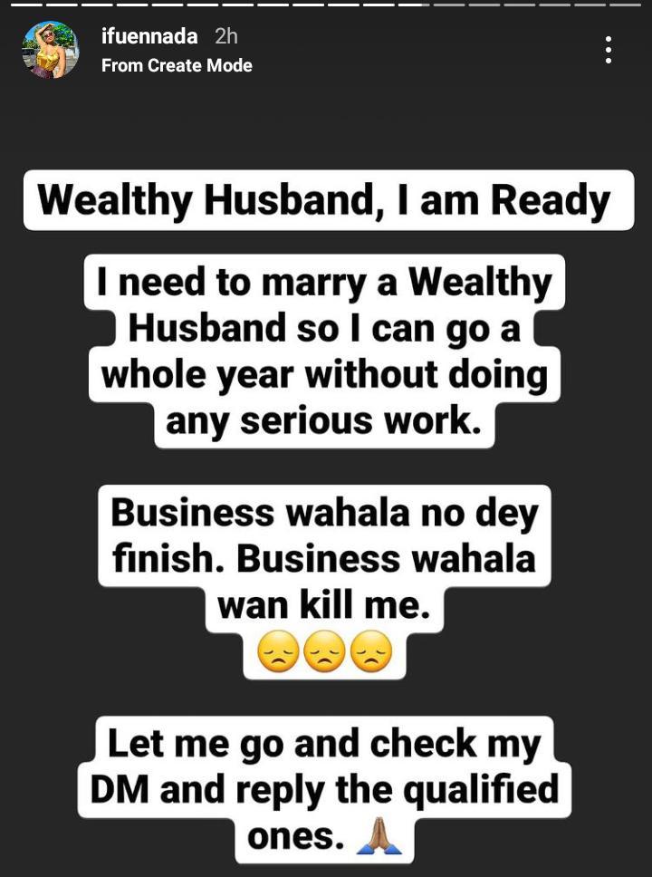“I need to marry a wealthy husband” – Ifu