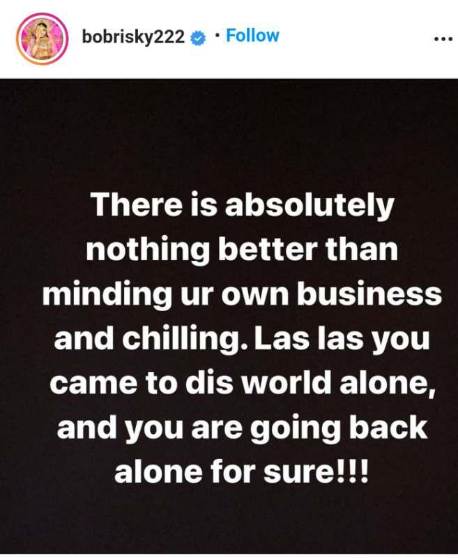 "Mind your business, you'd leave this world alone as you came" - Bobrisky throws shade