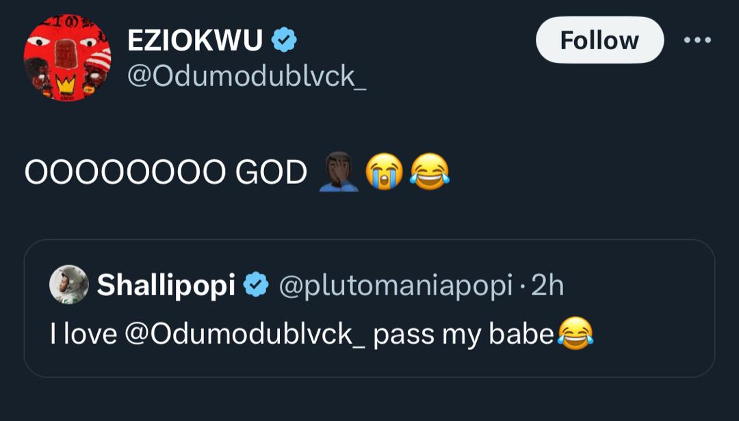 "I love Odumodublvck pass my babe" - Shallipopi declares, he replies