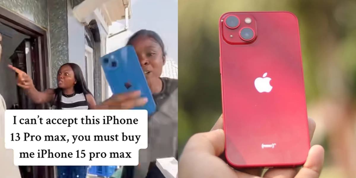 "iPhone 13?, for what? - Nigerian girlfriend rejects iPhone 13 Pro Max gift, demands iPhone 15 Pro Max from boyfriend