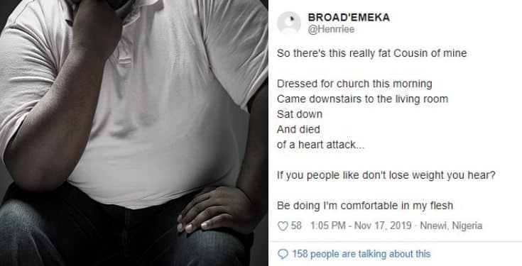 Nigerian man narrates how his cousin died of obesity