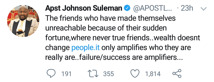 Johnson Suleman says friends who became unreachable after sudden fortune are not true friends