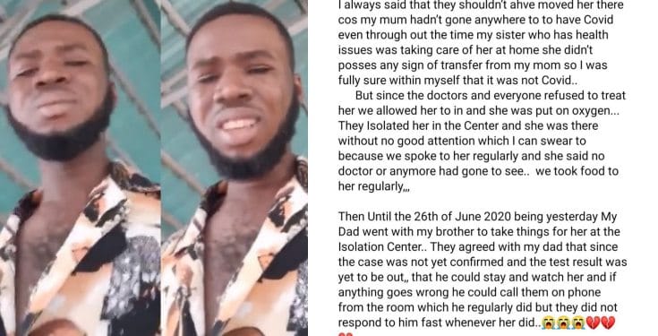 Nigerian man breaks down in tears as his mum who he claims doctors neglected for fear she had COVID19, dies (Video)