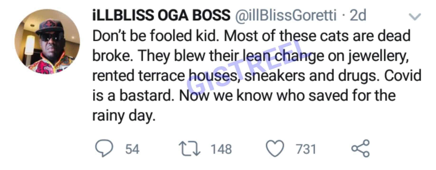 Illbliss says most entertainers are now dead broke