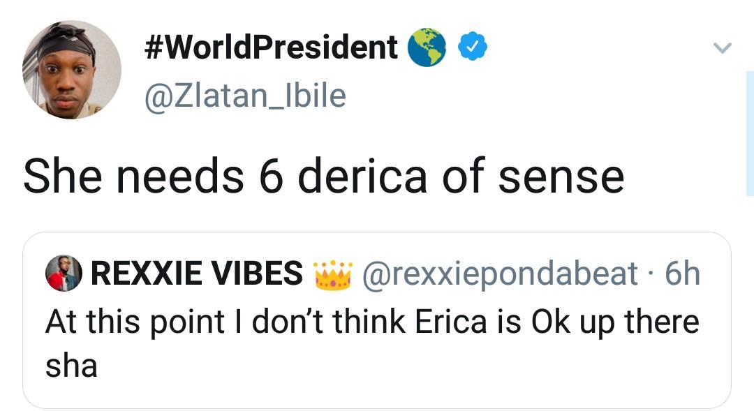 BBNaija: “Erica needs 6 derica of sense” – Zlatan Ibile 'Attacks' Erica Nlewedim 