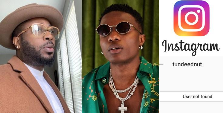 Tunde Ednut calls out Wizkid, threaten others who reported his Instagram account