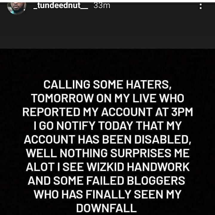 Tunde Ednut calls out Wizkid, threaten others who reported his Instagram account 