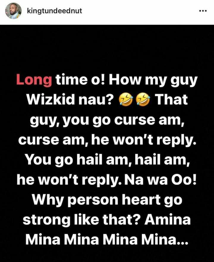 "Why person heart strong like that" - Tunde Ednut attacks Wizkid once again