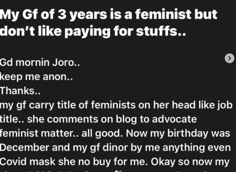 "My feminist girlfriend doesn't like paying for her own bills" - Man laments