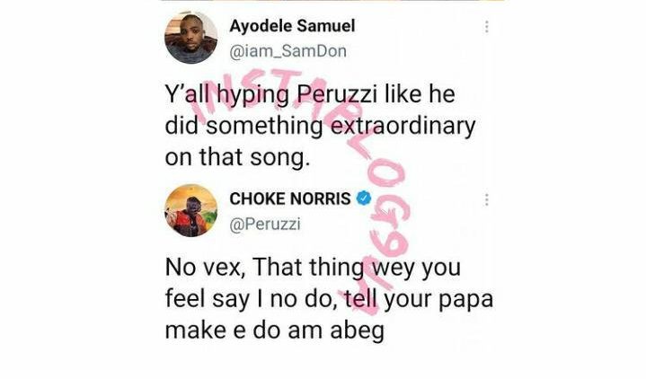 "Tell your papa make e do am" - Peruzzi slams troll who came for his song