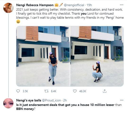 “Is it just endorsement deals that got you N75M house" - Fan questions Nengi