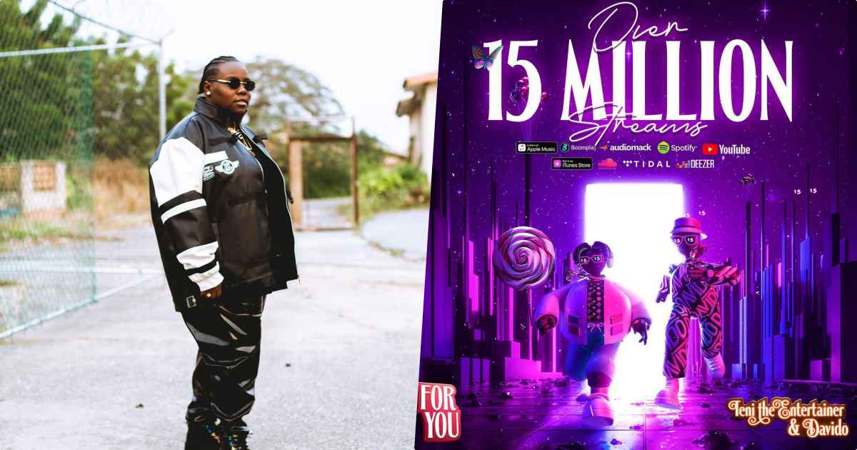 Teni's track 'For You' featuring Davido hits 15M streams, 38M radio reach