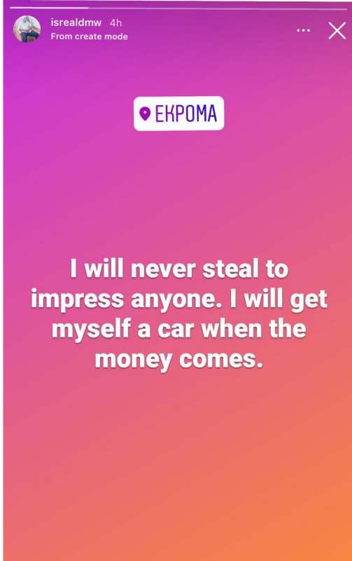 "I won't steal to impress anyone" - Isreal DMW after being dragged for not owning a car
