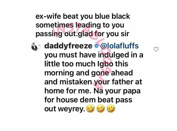 Daddy Freeze lambasts troll who claimed that his ex-wife used to beat him till he faints