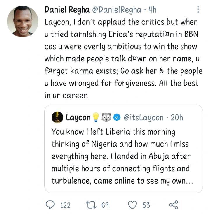 "Plead to Erica for forgiveness, else, karma is here for you" -  Laycon receives warning