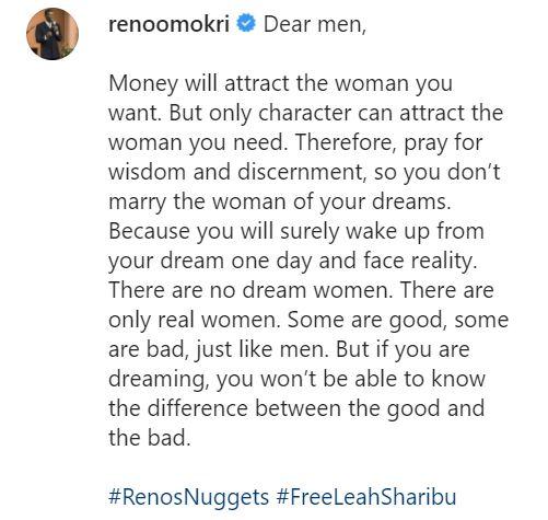 "Money will attract the woman of your dreams but not a real woman" - Reno Omokri 