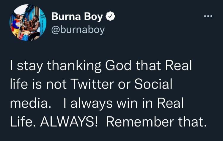 Burna Boy under fire for saying 'I always win, thank God real life is not social media'