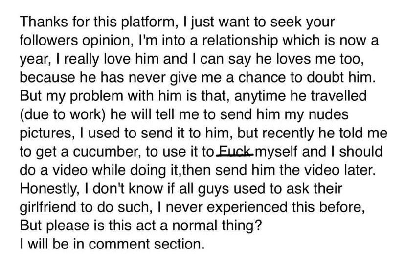 Lady seeks advice after her long-distance boyfriend requested that she pleasurizes herself with a cucumber and send him a video of the act.