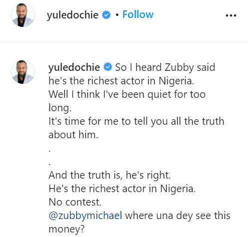 Yul Edochie names Zubby Michael as the richest actor in Nollywood 