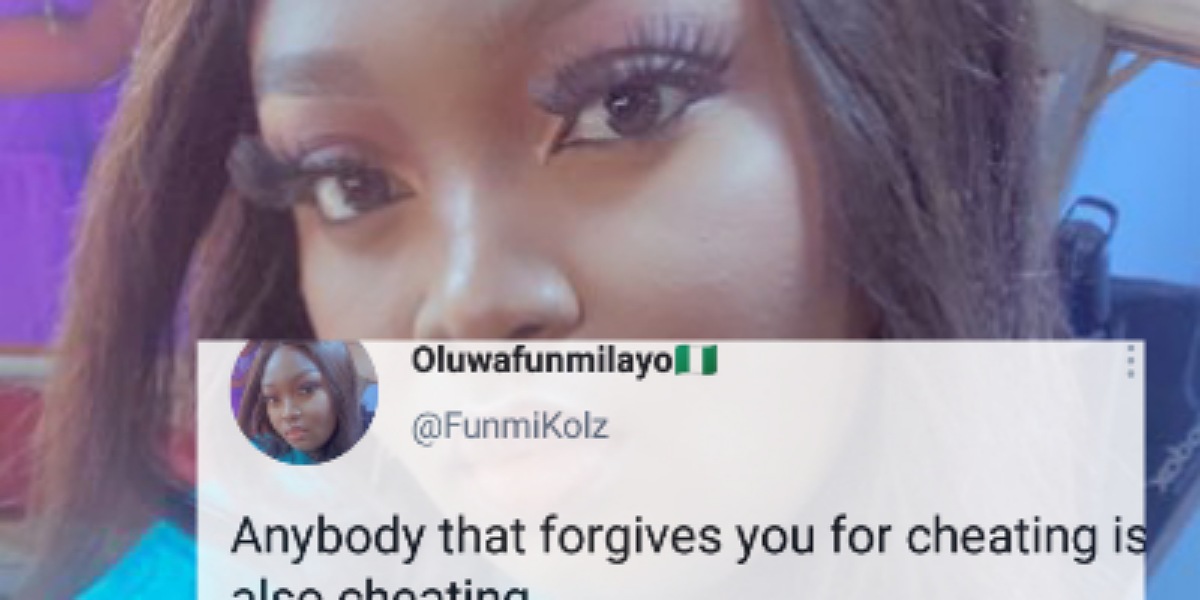 “Anybody that forgives you for cheating, is also cheating” — Lady sparks debate