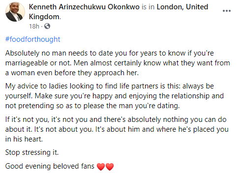 "A man does not have to date for years to know if his woman is marriageable or not" - Actor Kenneth Okonkwo