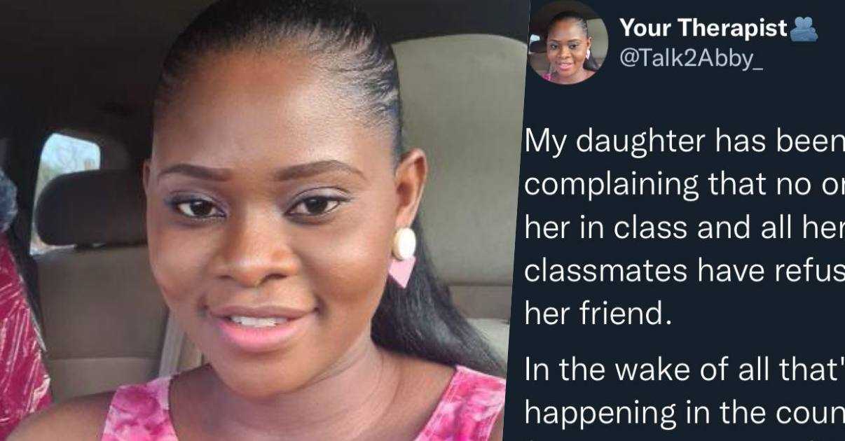 Lady narrates approach taken after daughter complained how classmates does not want to be her friend