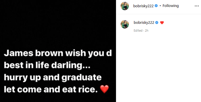 "Hurry up and graduate, let me come and eat rice" - Bobrisky surrenders, wishes James Brown well ahead of graduation