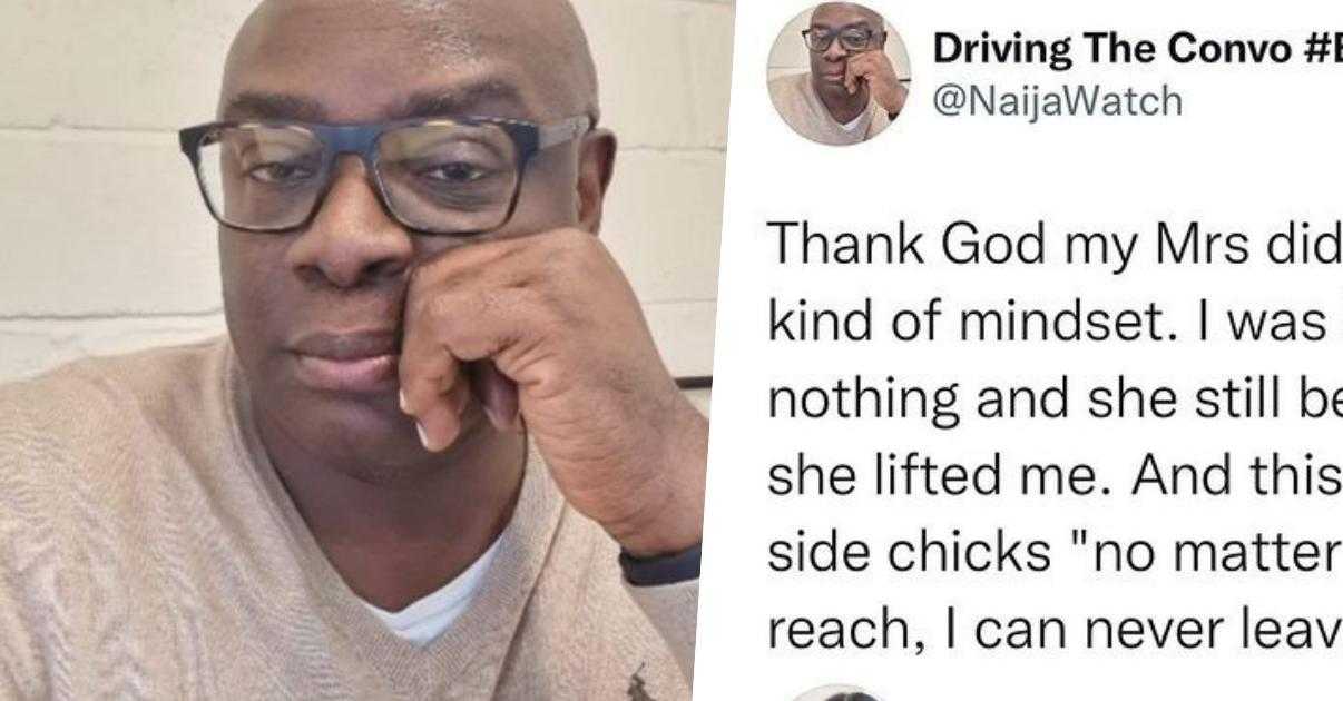 "I tell my side chicks, no matter how e sweet reach, I can never leave my wife" - Man says as he praises wife