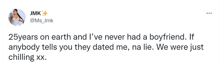 25 years on earth and I’ve never had a boyfriend - JMK claims