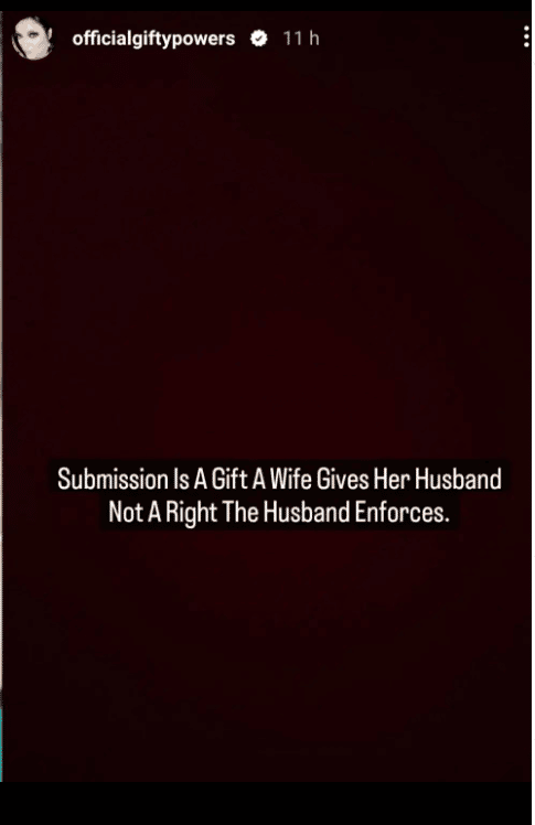 Submission is a gift a wife gives her husband and not a right- Gifty Powers