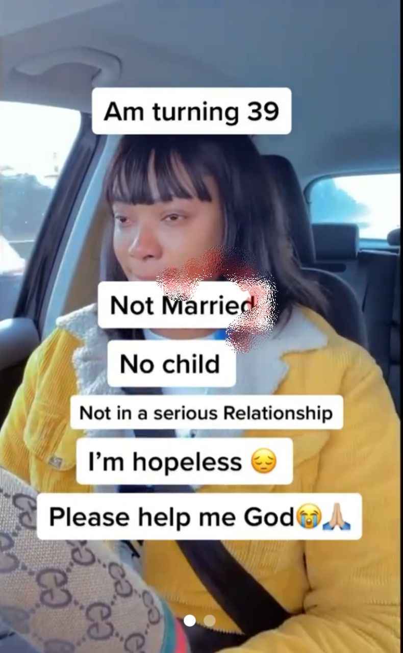 "Turning 39, not married, no child, no relationship" - Lady weeps (Video)