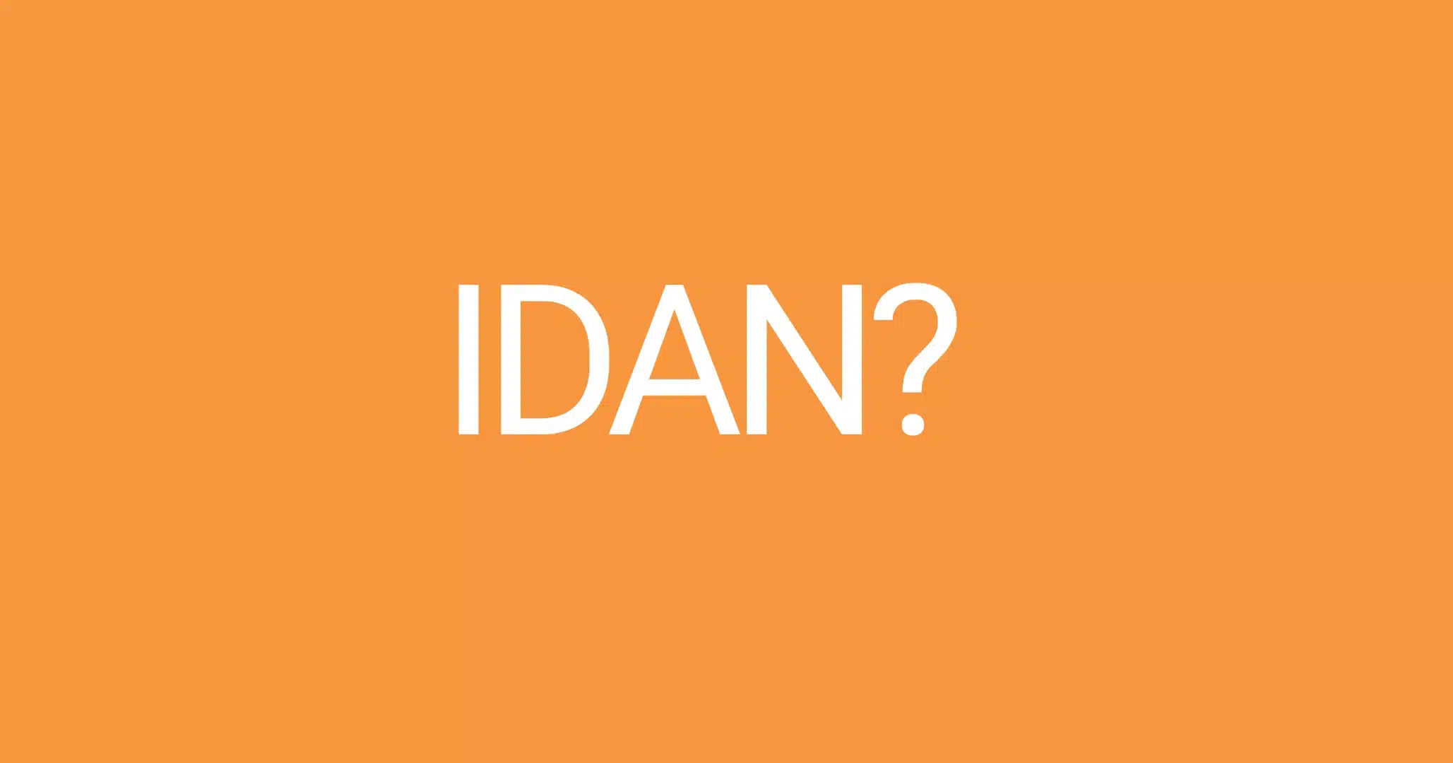 Idan: Explicit meaning of Nigeria's trending slang