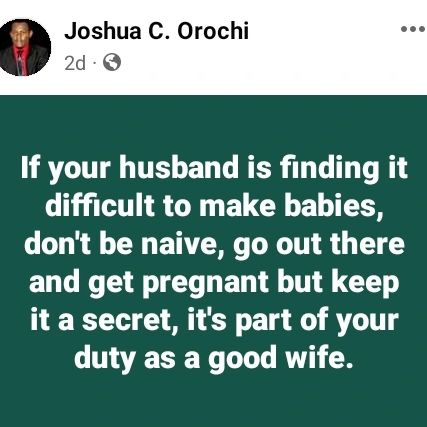 "If your husband can't have a child, go out and get pregnant" — Man advices