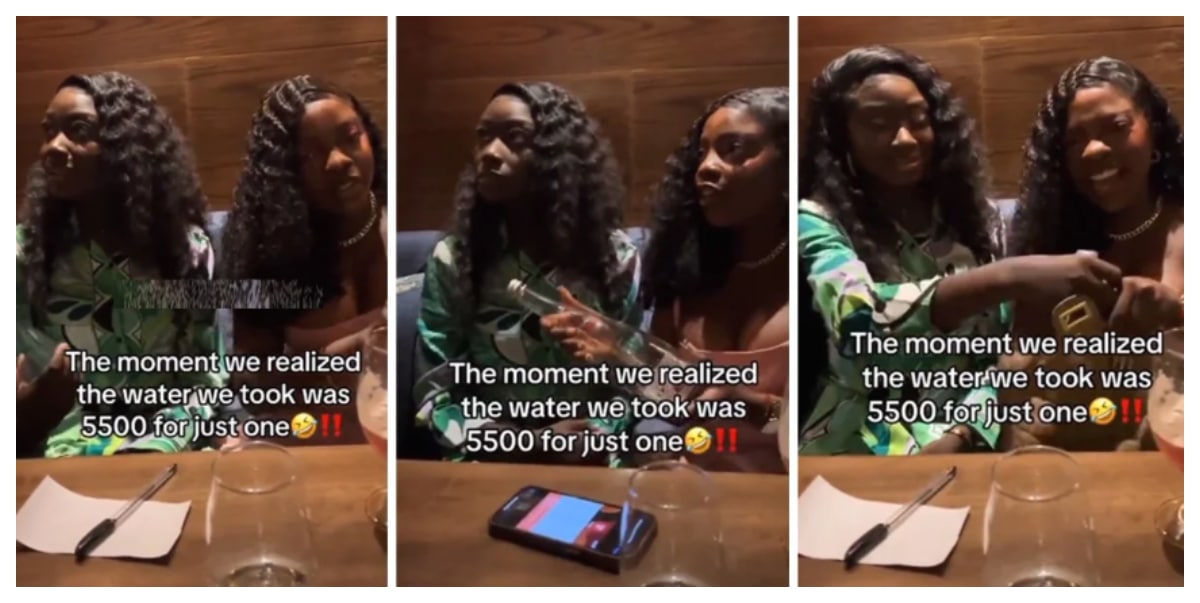 “Unknowingly sipped 'water of life' “ - Two ladies shocked at restaurant as they drink water bottle that costs over N5k