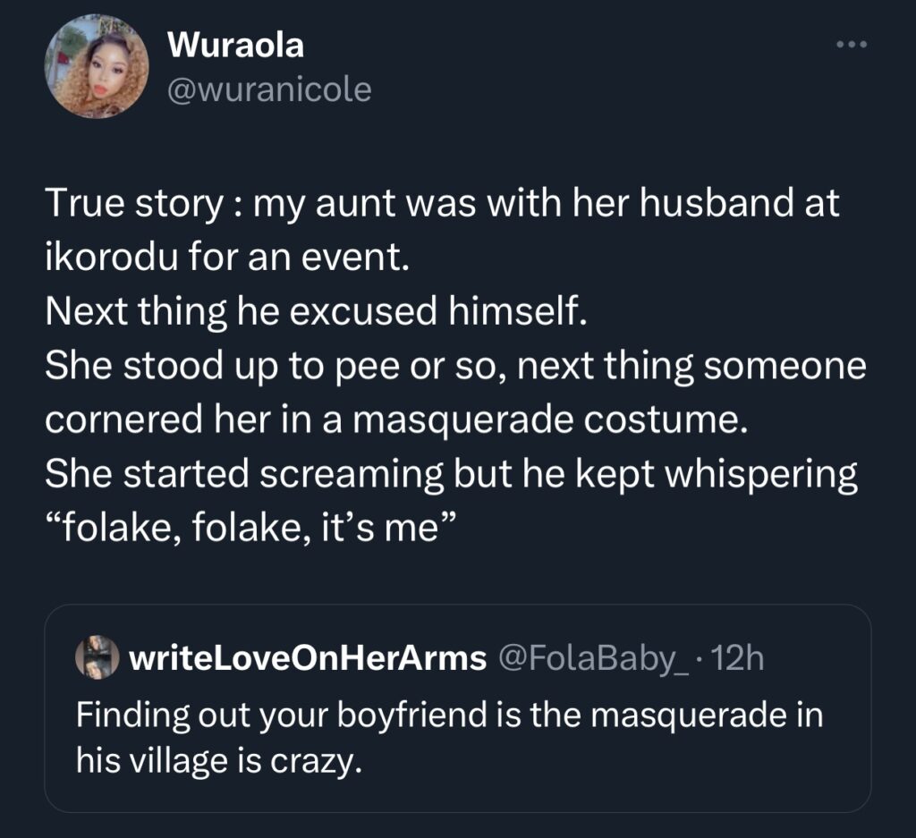 “How my aunt discovered she was married to a masquerade”, — Lady reveals 