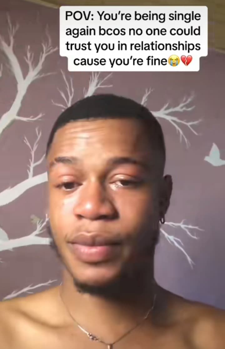 "No lady wants to trust me in relationships because I'm fine" – Handsome man tearfully laments