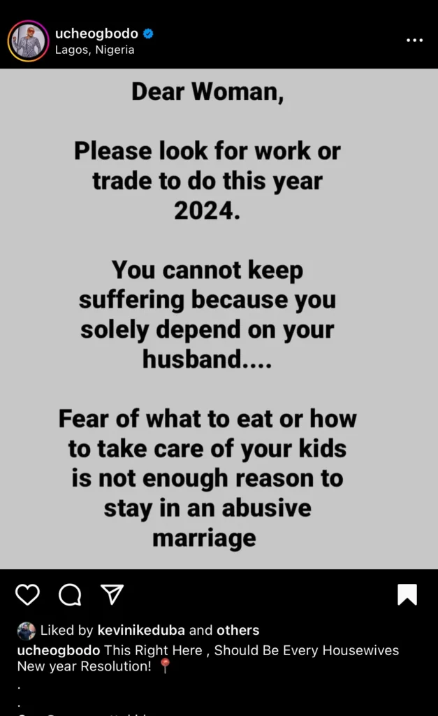 Nigerian actress and philanthropist, Uche Ogbodo, has taken time out to advise housewives to get jobs so they don’t remain in abusive marriages