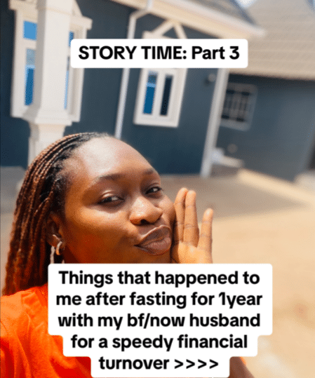 "1 year of fasting" - Lady stuns many, fasts for boyfriend, his life changes; lands good dollar-paying Job, becomes landlord