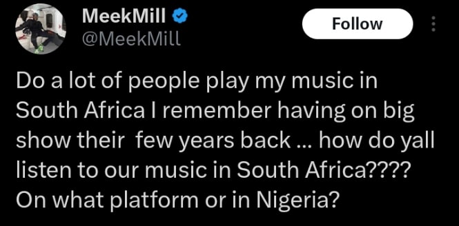 Meek Mill queries South Africans and Nigerians 
