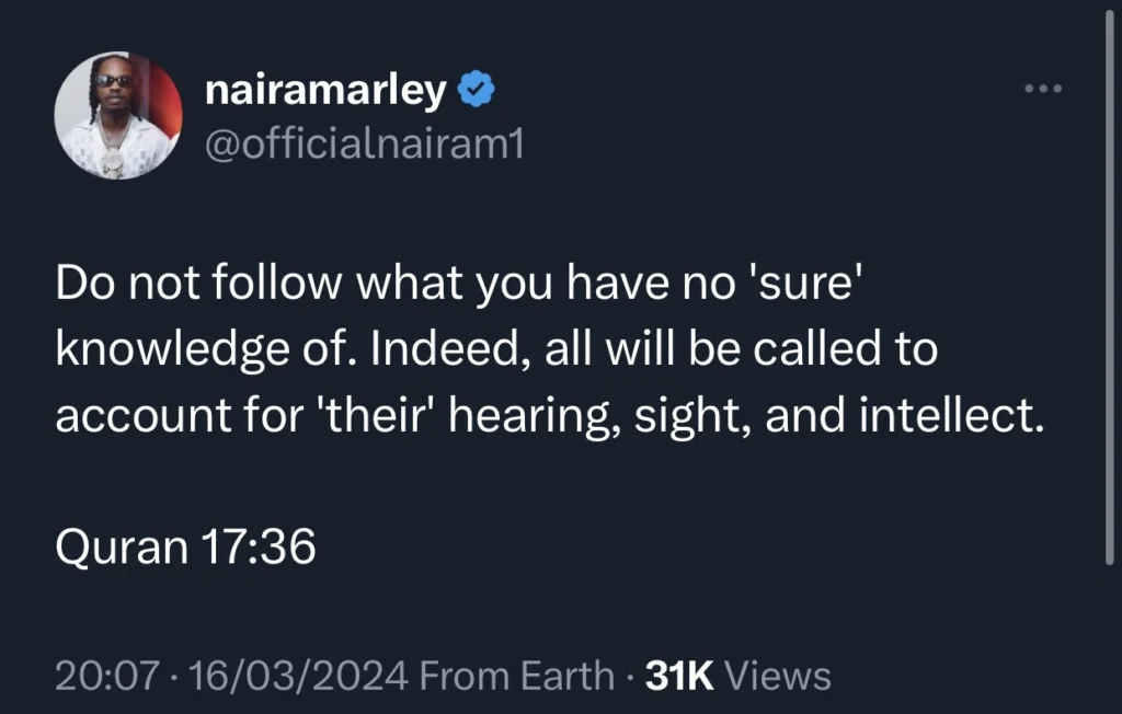 “if an evildoer brings you any news, verify 'it' so you do not harm people unknowingly” — Naira Marley advise believers 