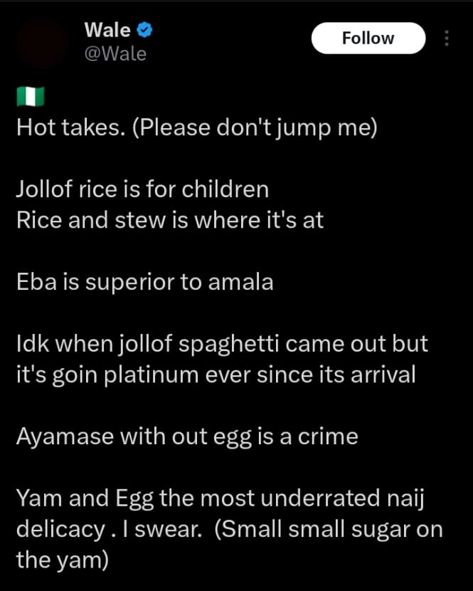 Wale shares hot takes on Nigerian dishes