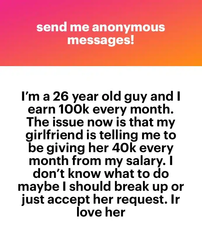 Loverboy confused as his girlfriend requests N40k out of his N100k monthly salary