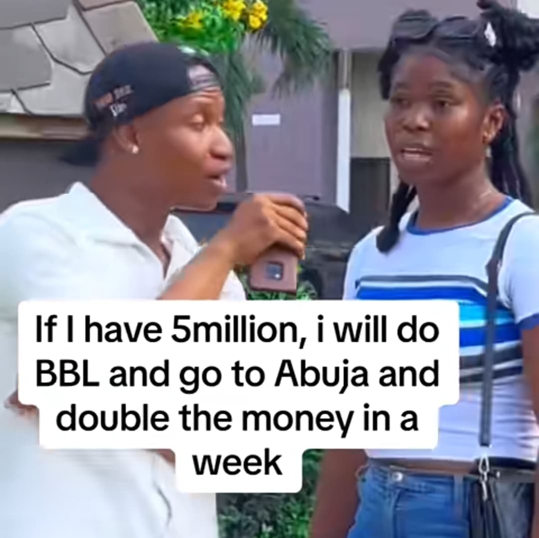 Nigerian lady sparks reactions with plan to use ₦5 million for BBL and double it in Abuja in 1 week