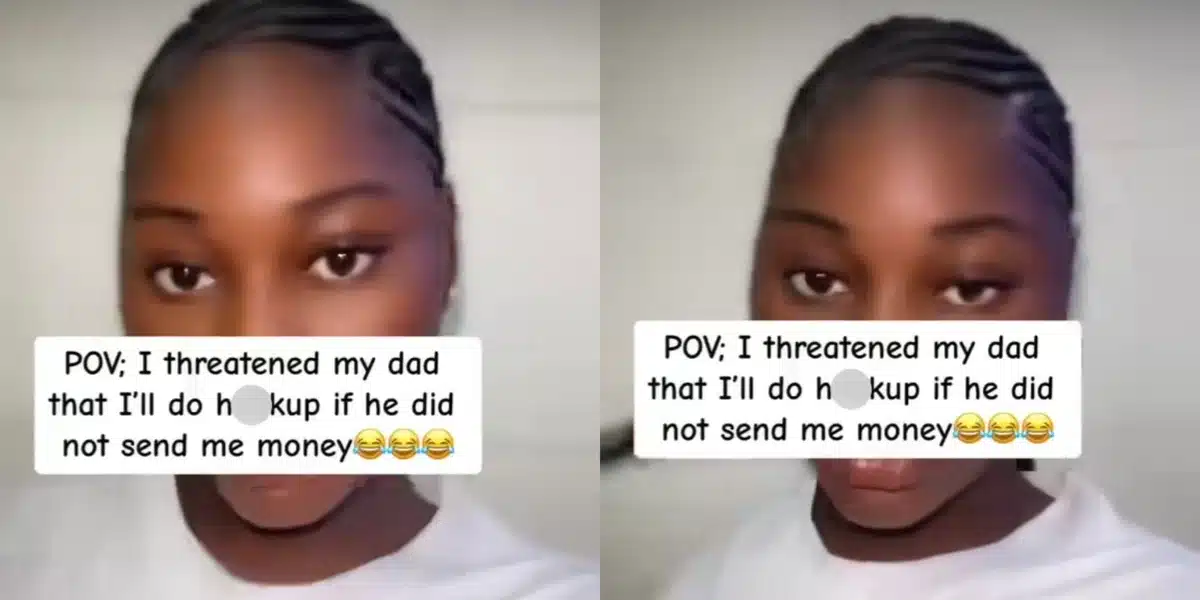 Lady shares her father’s reaction after threatening to start hookup