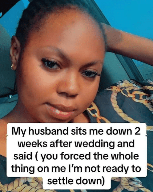 Newly married lady cries out as husband tells her he is not ready for marriage, accuses her of forcing him against his will
