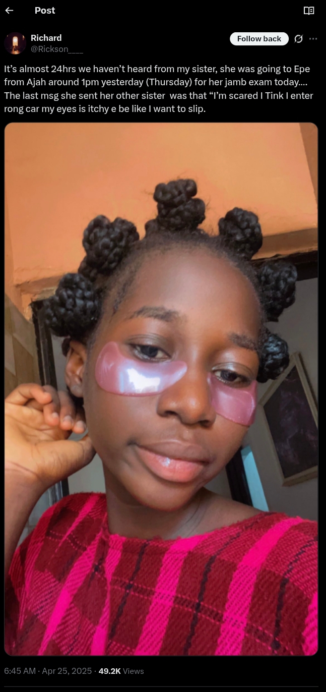 Lady cries out as sister goes missing after leaving for JAMB exam, not seen for almost 24 hours