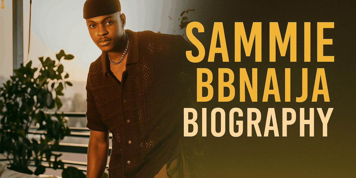 Sammie BBNaija Biography