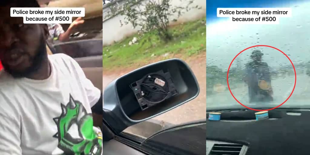 Police destroy car mirror during stop-and-search after driver refuses ₦500 bribe