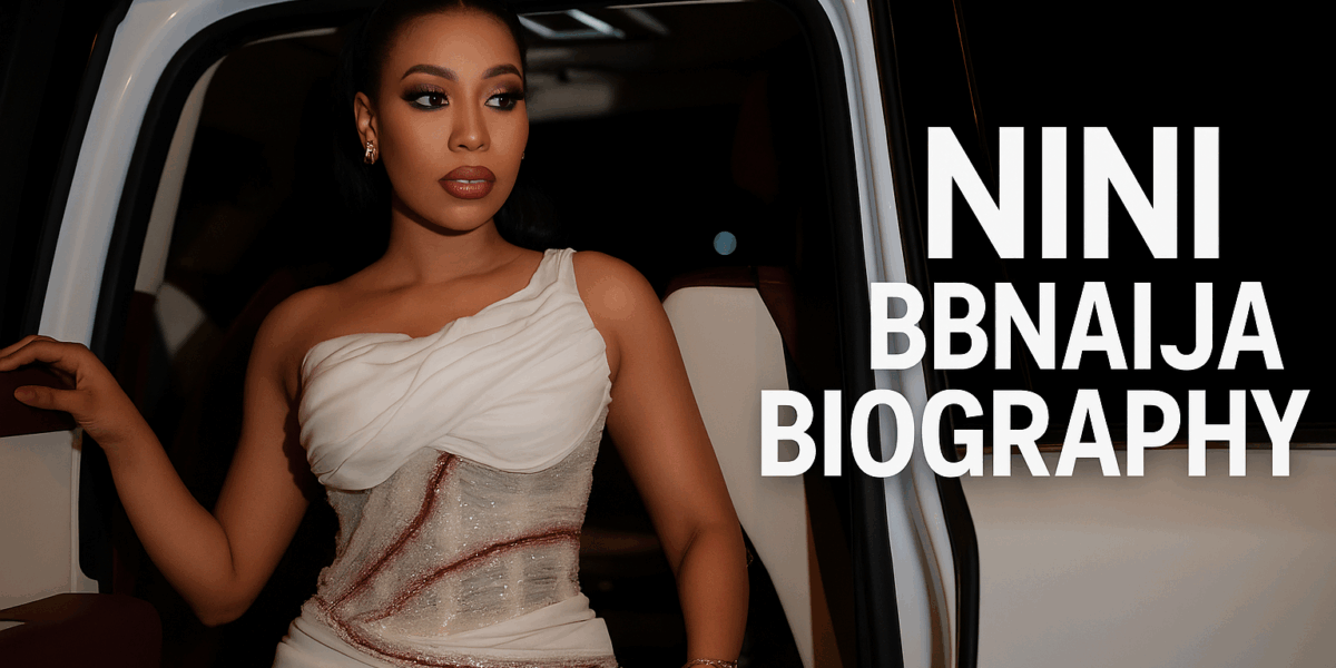 Nini BBNaija Biography