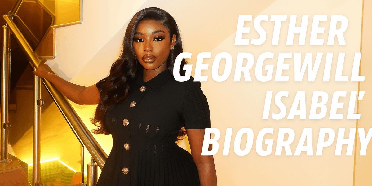 Esther Georgewill “Isabella” Biography